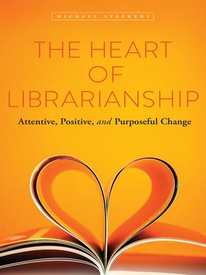 cover image of The Heart of Librarianship